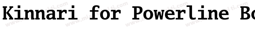 Kinnari for Powerline BoldForPowerl字体转换